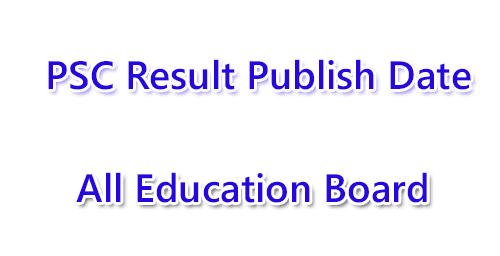 PSC Result 2020 Publish Date