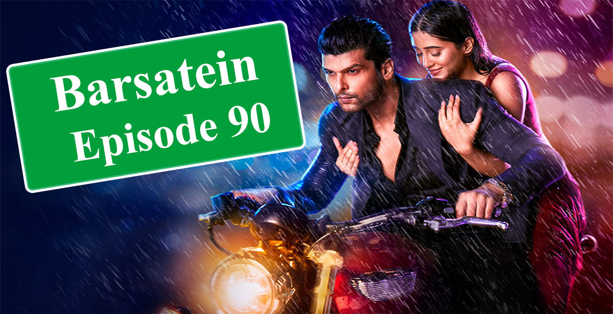 Barsatein Episode 90